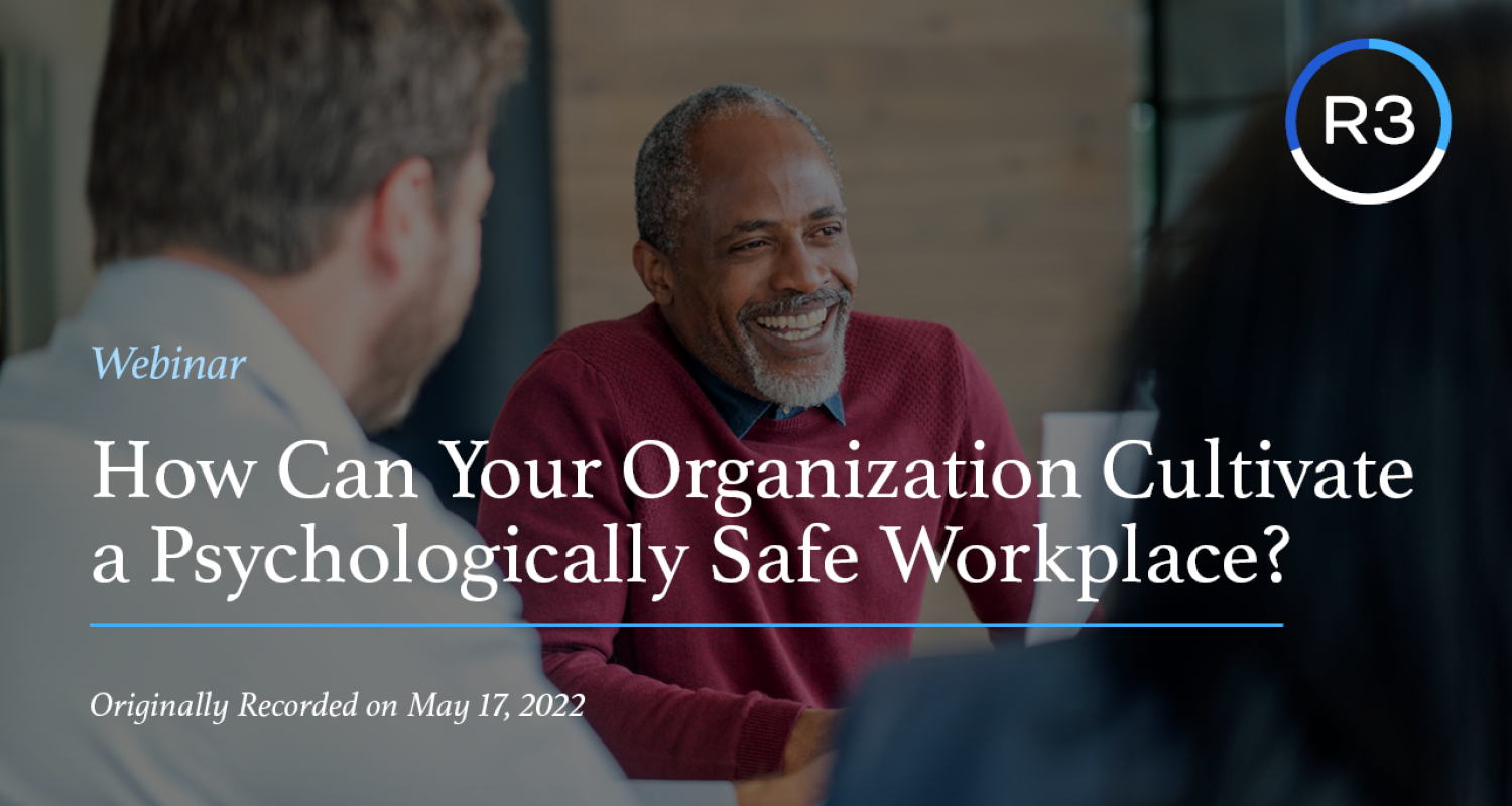 How Can Your Organization Cultivate a Psychologically Safe Workplace 2