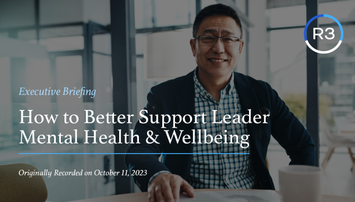 How to Better Support Leader Mental Health & Wellbeing