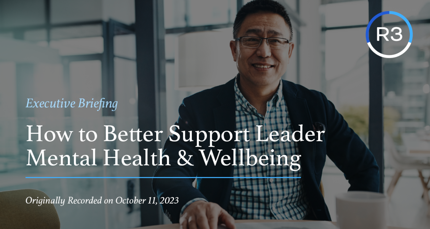 How to Better Support Leader Mental Health & Wellbeing