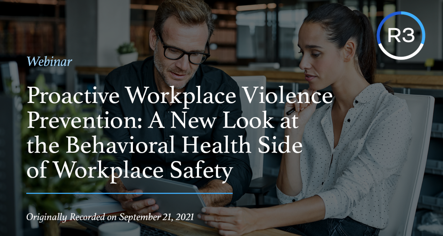 Proactive Workplace Violence Prevention A New Look at the Behavioral Health Side - 2