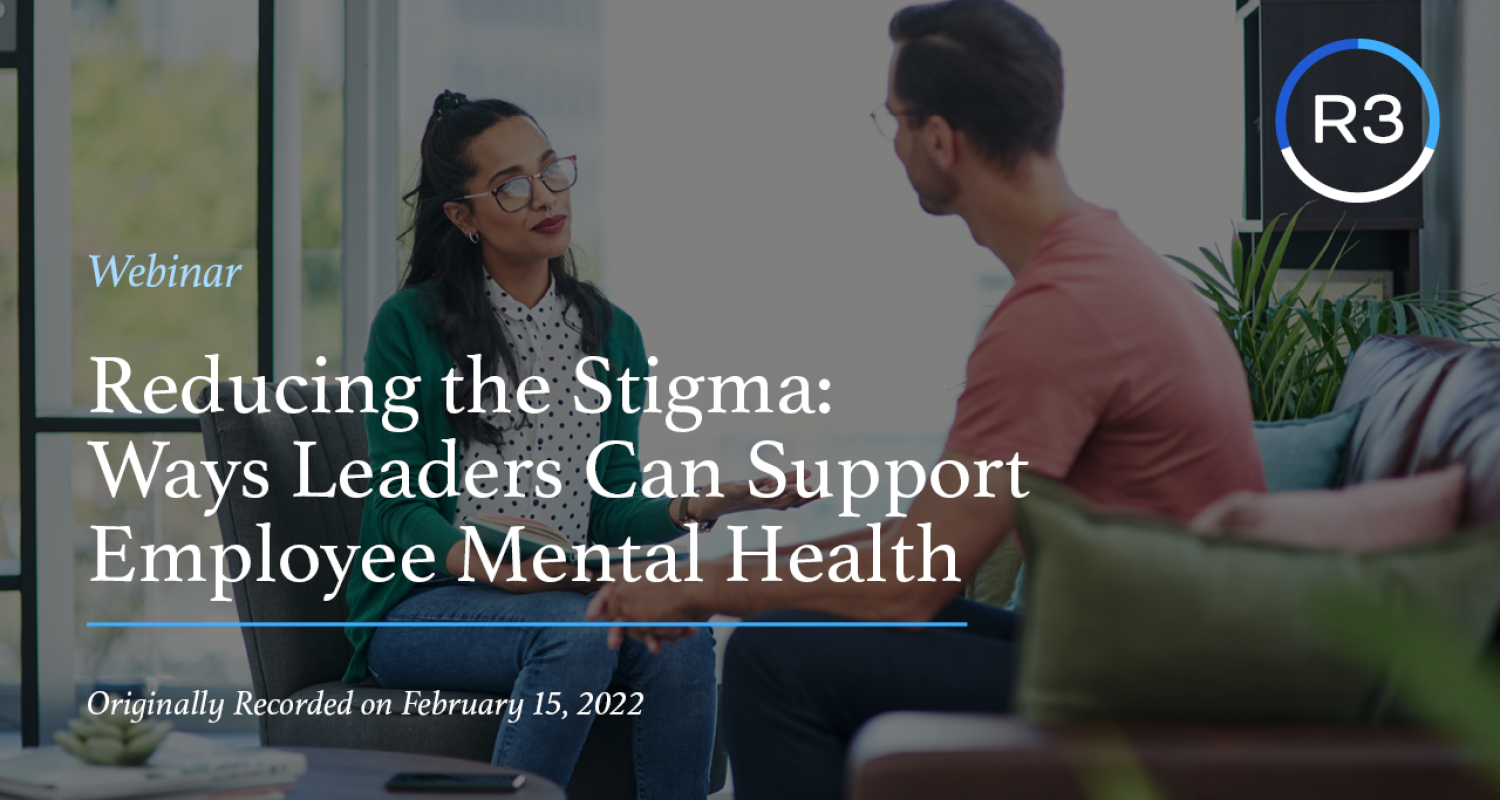 Reducing the Stigma - Ways Leaders Can Support Employee Mental Health_2