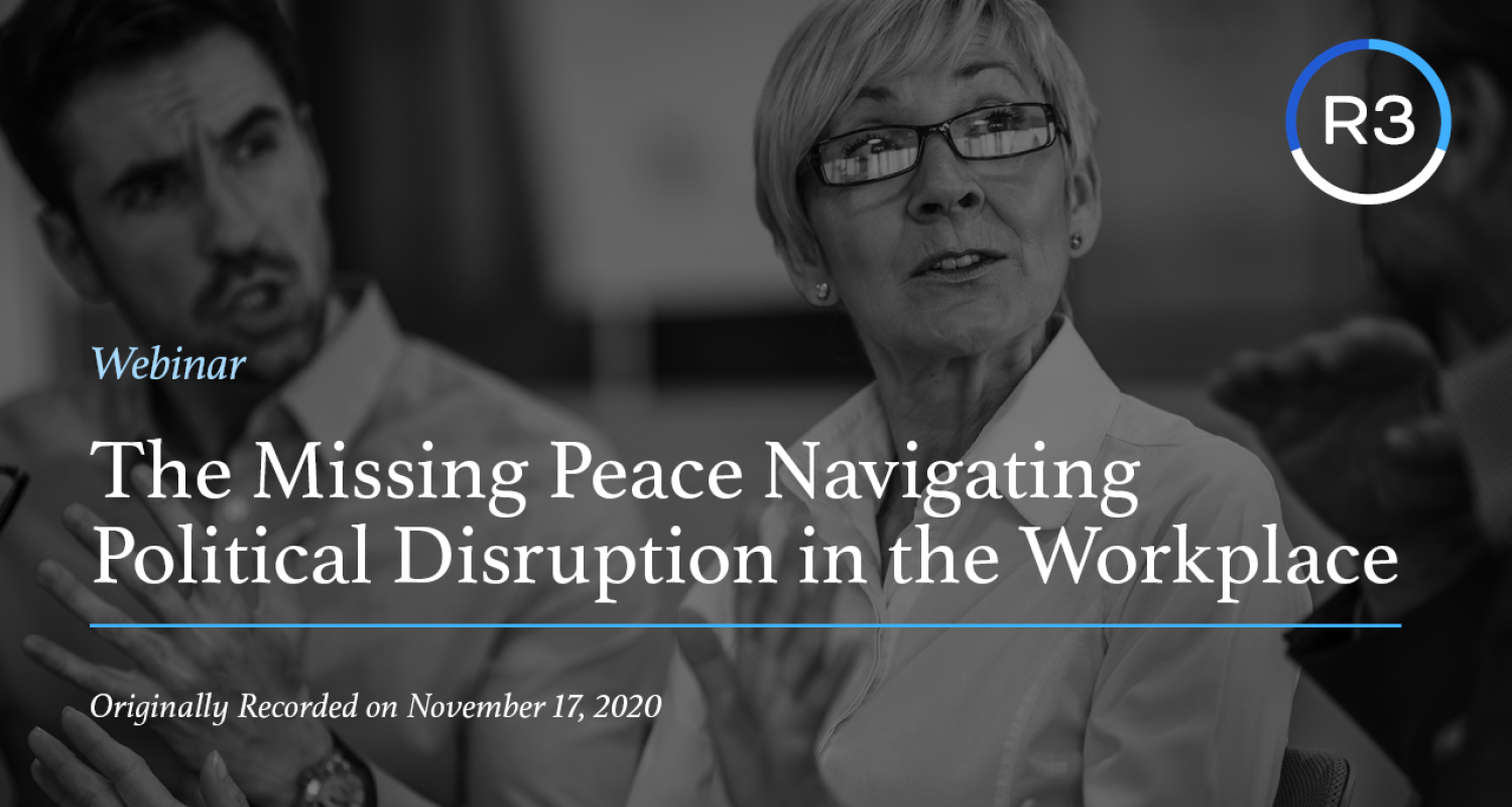 The-Missing-Peace-Navigating-Political-Disruption-in-the-Workplace-2